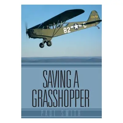 "Saving a Grasshopper" - "" ("Smith Paul")