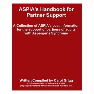 "ASPIA's Handbook for Partner Support" - "" ("Grigg Carol")