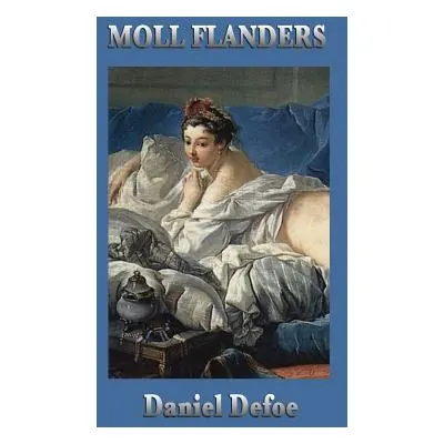 "Moll Flanders" - "" ("Defoe Daniel")