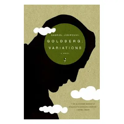 "Goldberg: Variations" - "" ("Josipovici Gabriel")