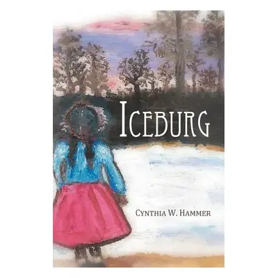 "Iceburg" - "" ("Hammer Cynthia W.")