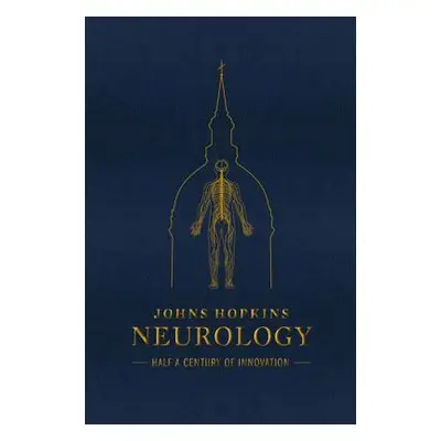 "Johns Hopkins Neurology: Half a Century of Innovation" - "" ("Drachman Daniel B.")