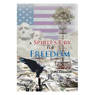 "A Spirit's Cry For Freedom" - "" ("Fontaine Dave")