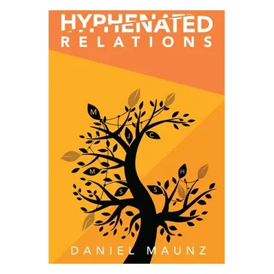 "Hyphenated Relations" - "" ("Maunz Daniel")