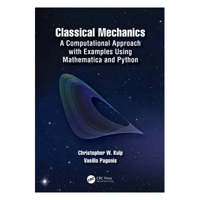 "Classical Mechanics: A Computational Approach with Examples Using Mathematica and Python" - "" 