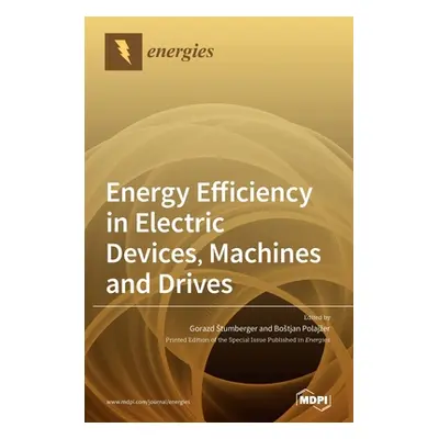 "Energy Efficiency in Electric Devices, Machines and Drives" - "" ("Stumberger Gorazd")