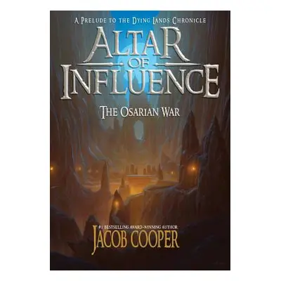 "Altar of Influence: The Orsarian War" - "" ("Cooper Jacob")