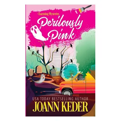 "Perilously Pink" - "" ("Keder Joann")