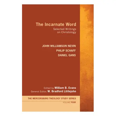 "The Incarnate Word" - "" ("Nevin John Williamson")