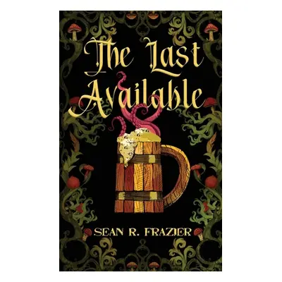 "The Last Available" - "" ("Frazier Sean R.")