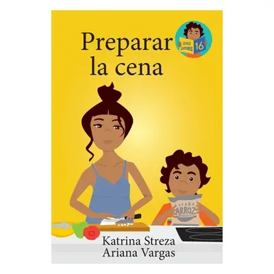 "Preparar la cena" - "" ("Streza Katrina")