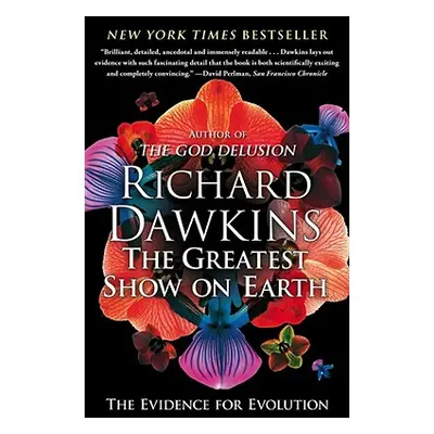 "The Greatest Show on Earth: The Evidence for Evolution" - "" ("Dawkins Richard")