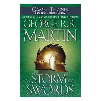 "A Storm of Swords: A Song of Ice and Fire: Book Three" - "" ("Martin George R. R.")