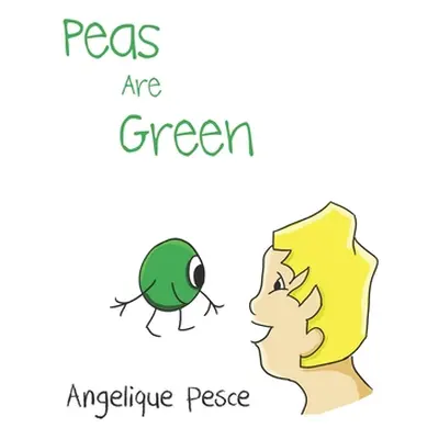 "Peas Are Green" - "" ("Pesce Angelique")