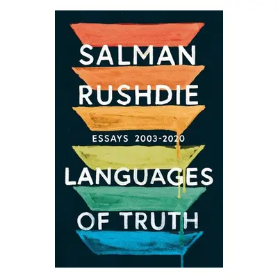 "Languages of Truth" - "" ("Rushdie Salman")