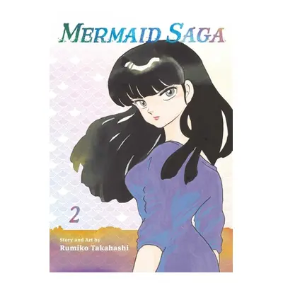 "Mermaid Saga Collector's Edition, Vol. 2" - "" ("Takahashi Rumiko")