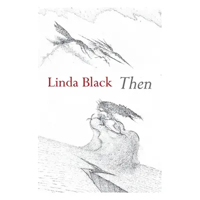 Then (Black Linda)