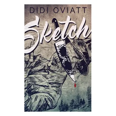 "Sketch" - "" ("Oviatt Didi")