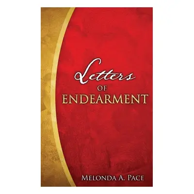 "Letters of Endearment" - "" ("Pace Melonda A.")