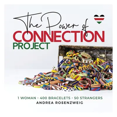 "The Power of Connection" - "" ("Rosenzweig Andrea")