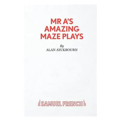 "MR A's Amazing Maze Plays" - "" ("Ayckbourn Alan")