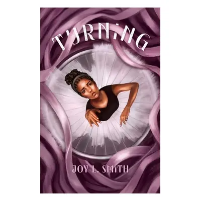 "Turning" - "" ("Smith Joy L.")