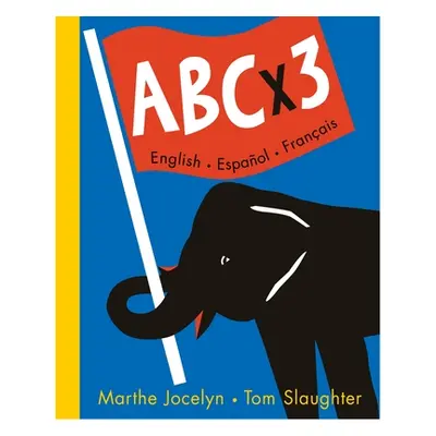 "ABC X 3 English, Espanol, Francais" - "" ("Jocelyn Marthe")