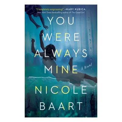 "You Were Always Mine" - "" ("Baart Nicole")