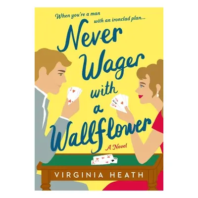 "Never Wager with a Wallflower" - "" ("Heath Virginia")