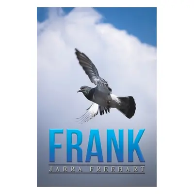 "Frank" - "" ("Freehart Jarra")