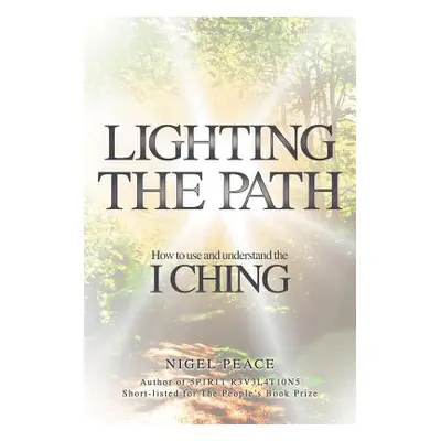 "Lighting the Path" - "" ("Peace Nigel")