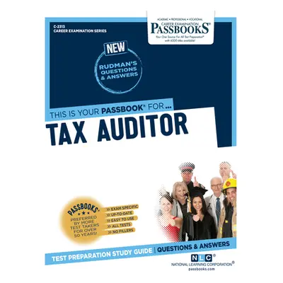 "Tax Auditor (C-2313): Passbooks Study Guide Volume 2313" - "" ("National Learning Corporation")