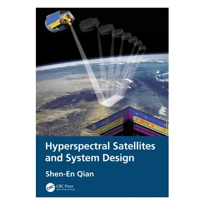 "Hyperspectral Satellites and System Design" - "" ("Qian Shen-En")