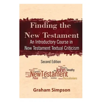 "Finding the New Testament: An Introductory Course in New Testament Textual Criticism" - "" ("Si