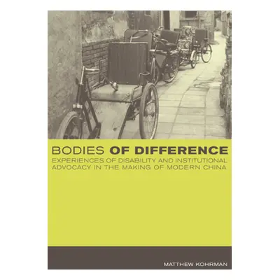 "Bodies of Difference: Experiences of Disability and Institutional Advocacy in the Making of Mod