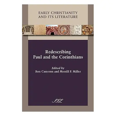 "Redescribing Paul and the Corinthians" - "" ("Cameron Ron")