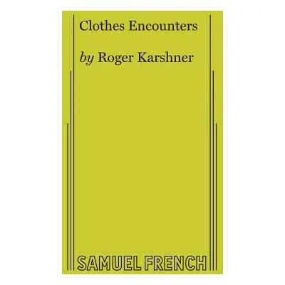 "Clothes Encounters" - "" ("Karshner Roger")