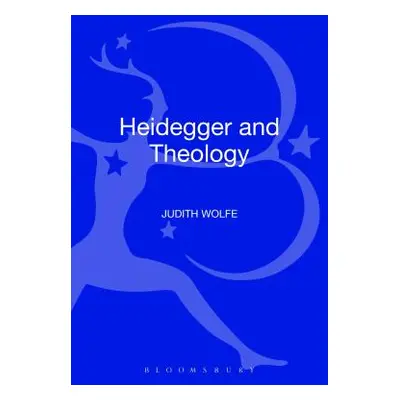 "Heidegger and Theology" - "" ("Wolfe Judith")