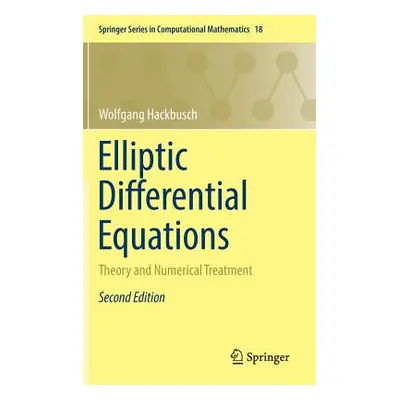 "Elliptic Differential Equations: Theory and Numerical Treatment" - "" ("Hackbusch Wolfgang")