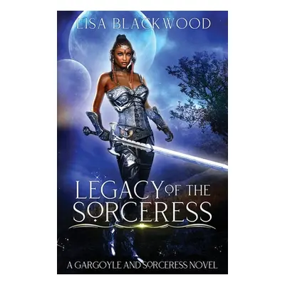 "Legacy of the Sorceress" - "" ("Blackwood Lisa")