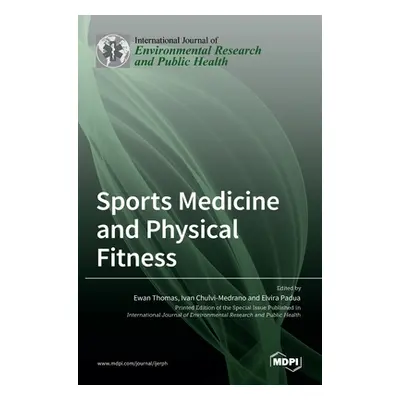 "Sports Medicine and Physical Fitness" - "" ("Thomas Ewan")