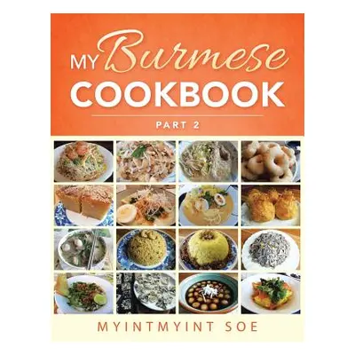 "My Burmese Cookbook: Part 2" - "" ("Soe Myintmyint")