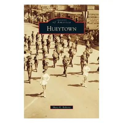 "Hueytown" - "" ("Roberts Mary K.")