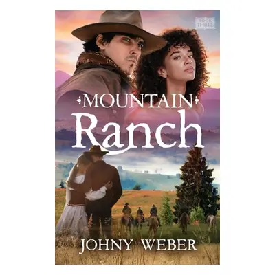 "Mountain Ranch" - "" ("Weber Johny")