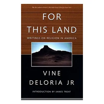 "For This Land: Writings on Religion in America" - "" ("Deloria Jr Vine")