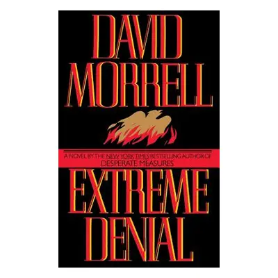 "Extreme Denial" - "" ("Morrell David")