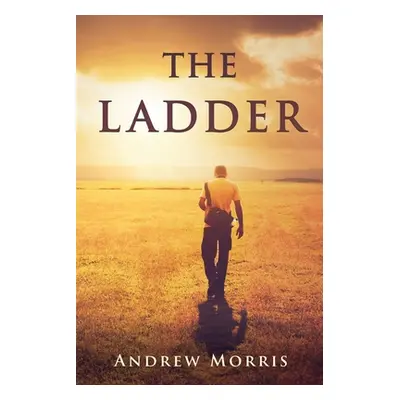 "The Ladder" - "" ("Morris Andrew")