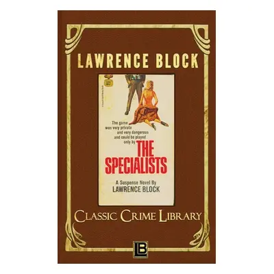 "The Specialists" - "" ("Block Lawrence")