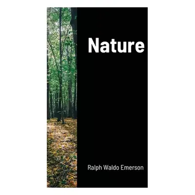 "Nature" - "" ("Emerson Ralph Waldo")