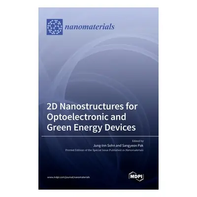 "2D Nanostructures for Optoelectronic and Green Energy Devices" - "" ("Sohn Jung-Inn")